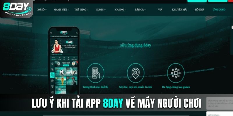 Lưu ý khi tải app 8DAY về máy người chơi