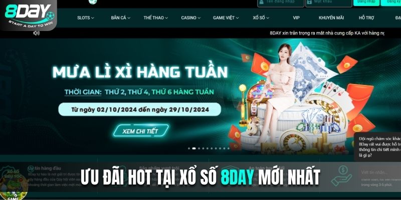 Ưu đãi hot tại xổ số 8Day mới nhất