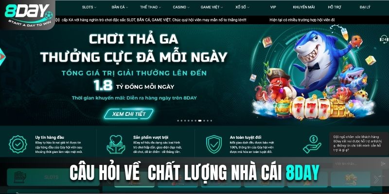 Câu hỏi thường gặp tại nhà cái 8DAY về chất lượng