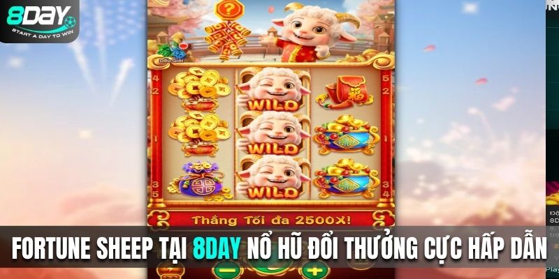 Fortune Sheep tại 8Day nổ hũ đổi thưởng cực hấp dẫn