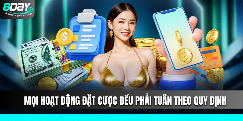 Mọi hoạt động đặt cược đều phải tuân theo quy định pháp luật