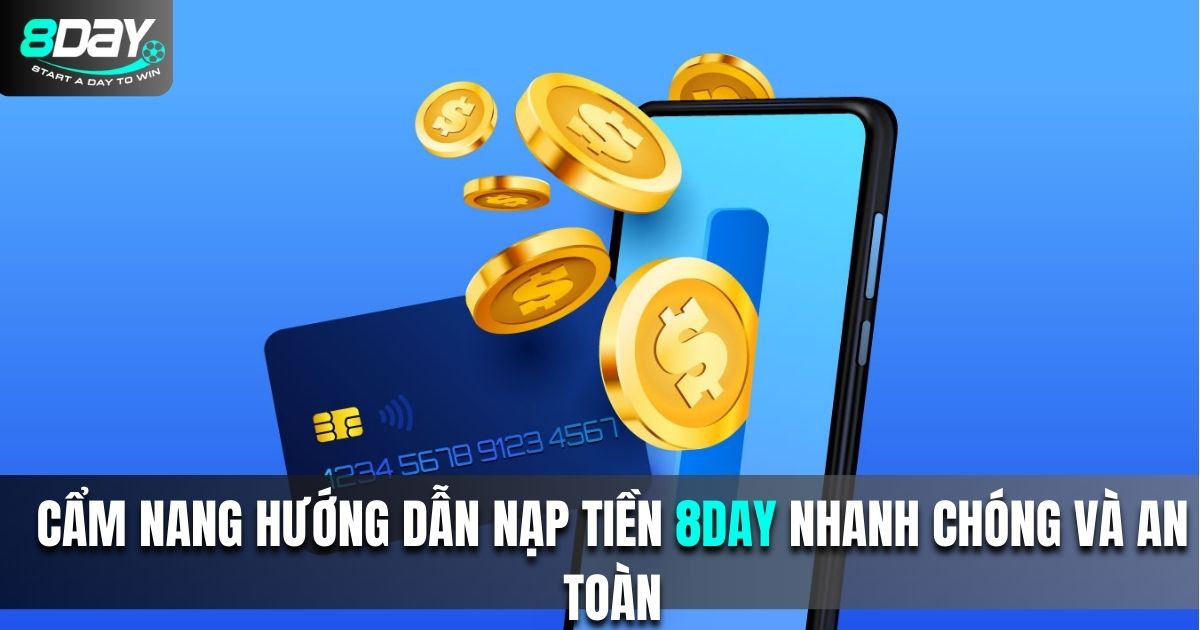 nạp tiền 8DAY