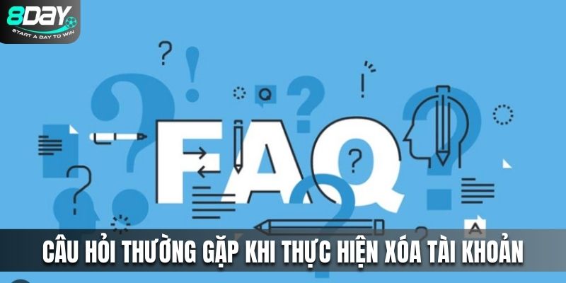 Những câu hỏi thường gặp khi thực hiện xóa